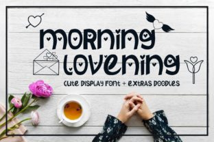 Choosing Morning Lovening: A Display Font for Clearer Campaigns